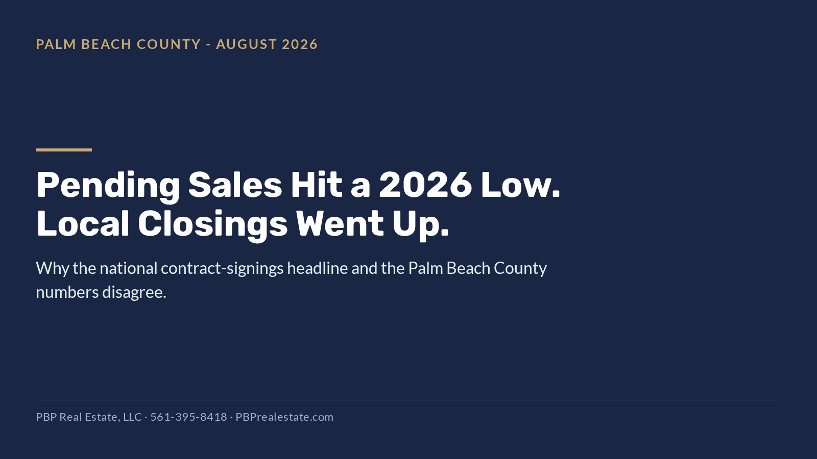 Palm Beach County July 2026 market data compared with national pending home sales